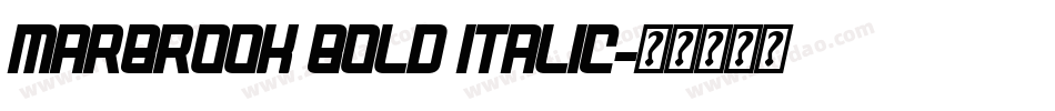 Marbrook Bold Italic字体转换